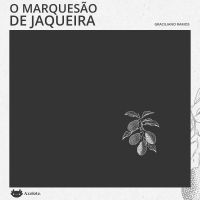 O marquesão de jaqueira