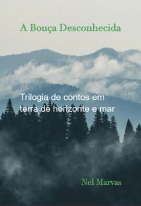 A Bouça Desconhecida