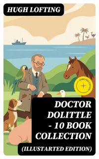 Doctor Dolittle - 10 Book Collection (Illustarted Edition)