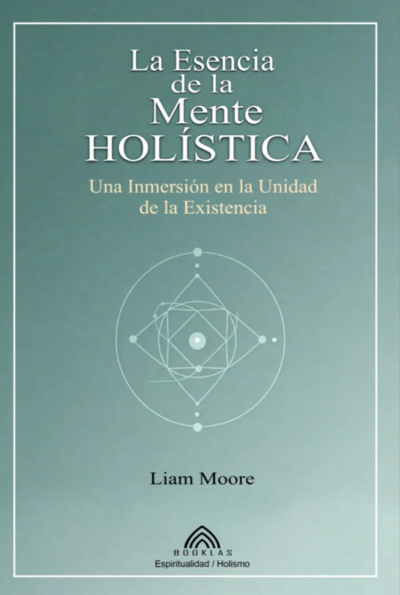 La Esencia De La Mente Holística