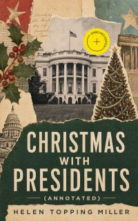 Christmas With Presidents (Annotated)