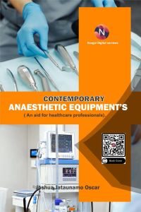 Contemporary Anaesthetic Equipments.An Aid for Healthcare Professionals. (1, #1)