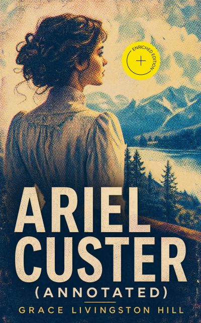 Ariel Custer (Annotated)