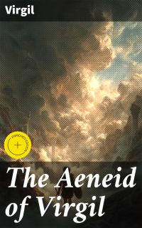 The Aeneid of Virgil