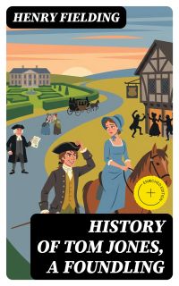 History of Tom Jones, a Foundling