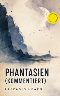 Phantasien (Kommentiert)