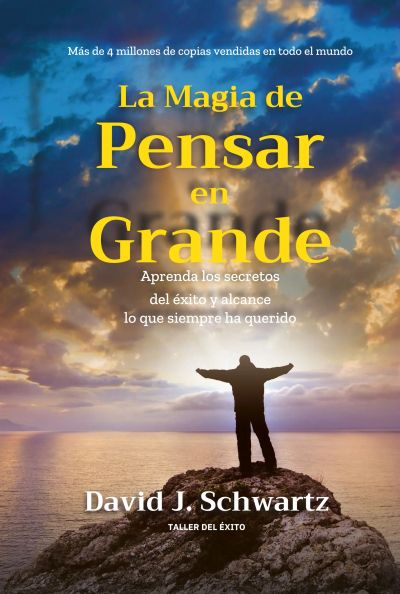 La magia de pensar en grande