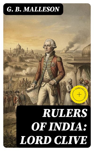 Rulers of India: Lord Clive