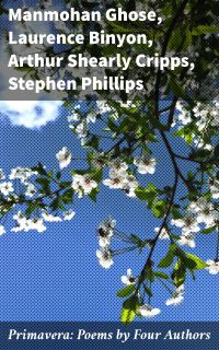 Primavera: Poems by Four Authors