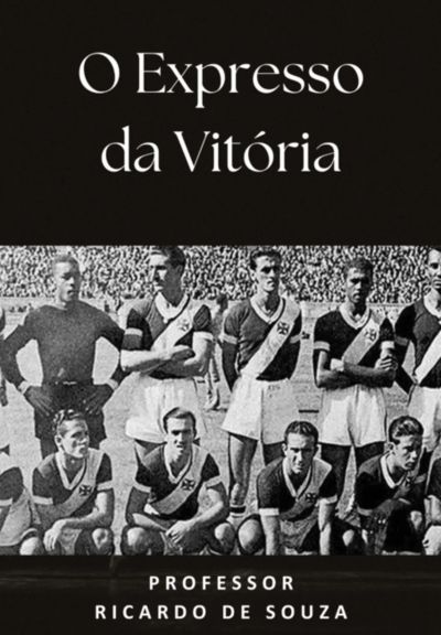 O Expresso Da Vitória