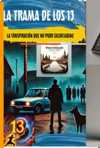 La Trama De Los 13