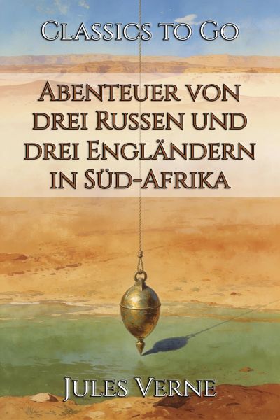 Abenteuer von drei Russen und drei Engländern in Süd-Afrika