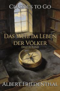 Das Weib im Leben der Völker