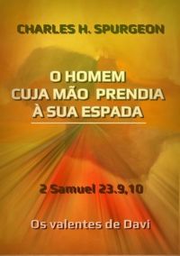 O Homem Cuja Mão Prendia À Sua Espada