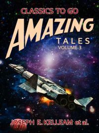 Amazing Tales Volume 3