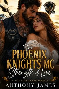 The phoenix knights mc strength of love