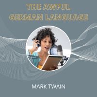 The Awful German Language