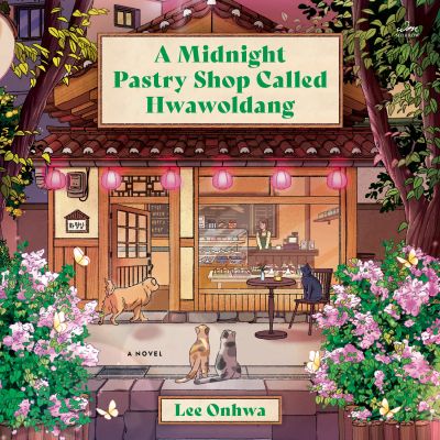 A Midnight Pastry Shop Called Hwawoldang