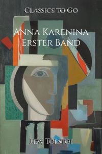 Anna Karenina. Erster Band