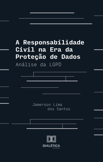A Responsabilidade Civil na Era da Proteção de Dados