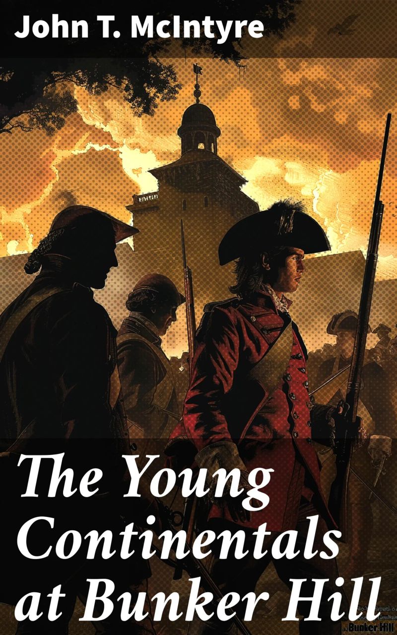The Young Continentals at Bunker Hill