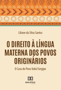 O Direito à Língua Materna dos Povos Originários