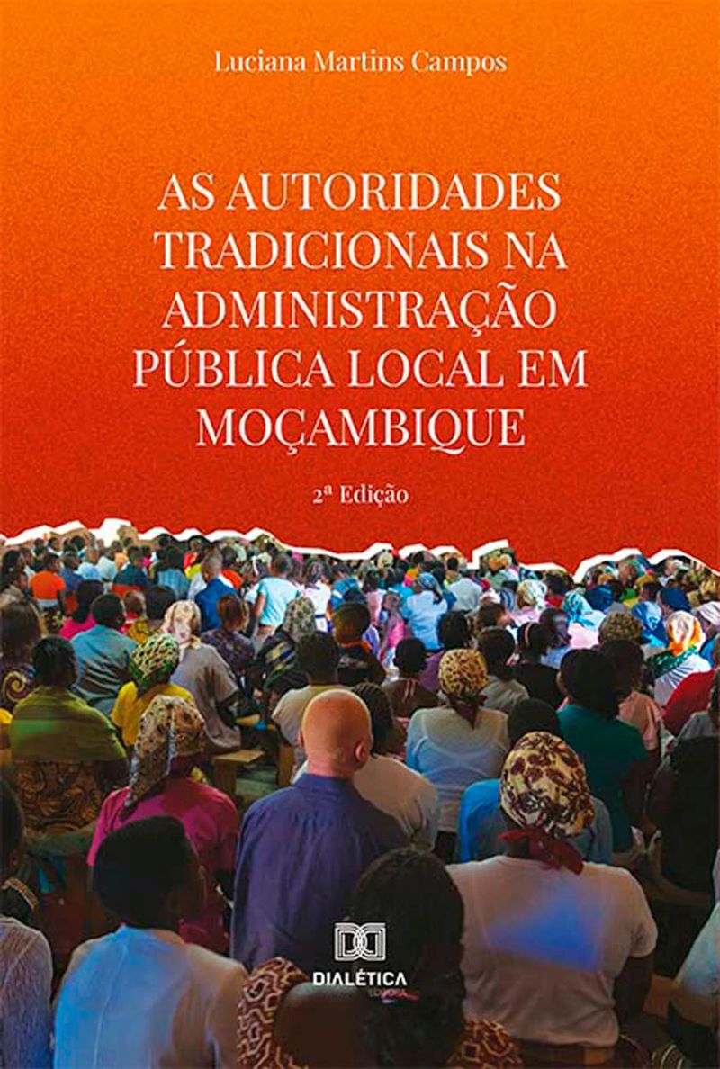 As autoridades tradicionais na administração pública local em Moçambique
