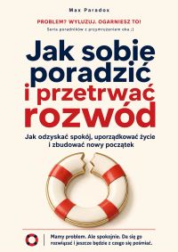 Jak sobie poradzić i przetrwać rozwód
