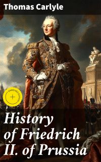 History of Friedrich II. of Prussia