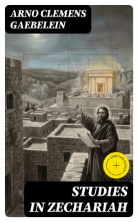Studies in Zechariah