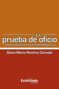 La prueba de oficio. una perspectiva para el proceso dialogico civil