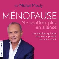 Ménopause, ne souffrez plus en silence !
