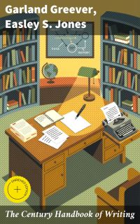 The Century Handbook of Writing