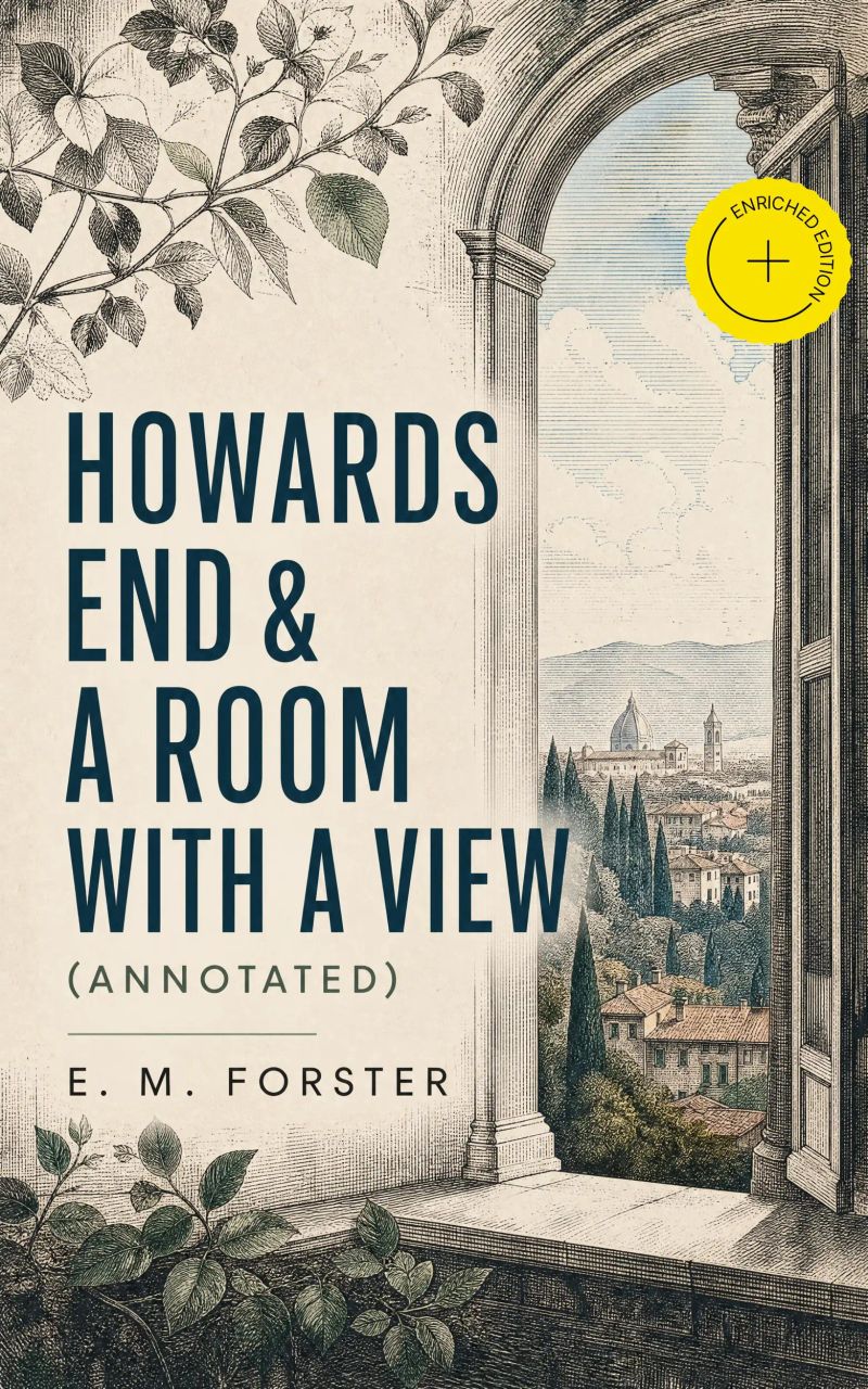 Howards End & A Room with a View (Annotated)
