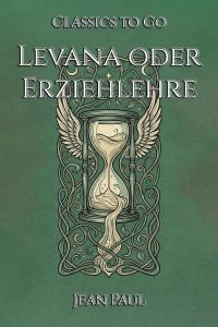 Levana oder Erziehlehre