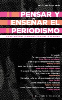 Pensar y enseñar el periodismo: la mutación de contar historias de la realidad