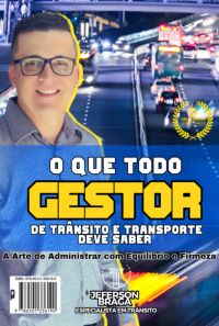 O Que Todo Gestor De Trânsito E Transporte Deve Saber