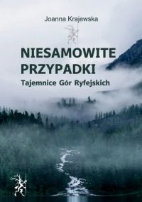 Niesamowite przypadki. Tajemnice Gór Ryfejskich