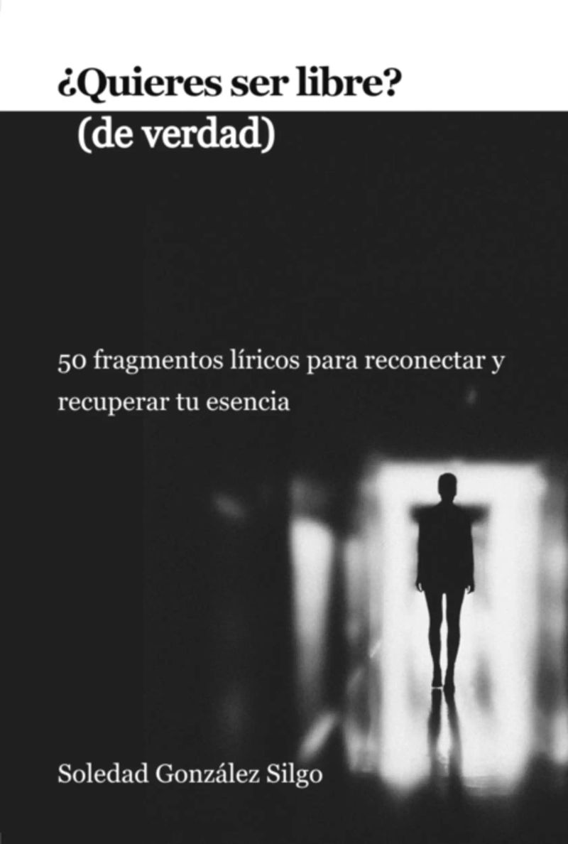 ¿quieres Ser Libre? (de Verdad)