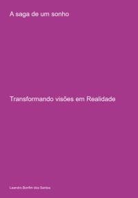 A Saga De Um Sonho