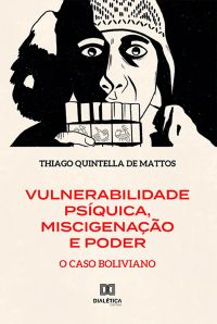 Vulnerabilidade Psíquica, Miscigenação e Poder
