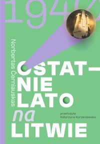 Ostatnie lato na Litwie
