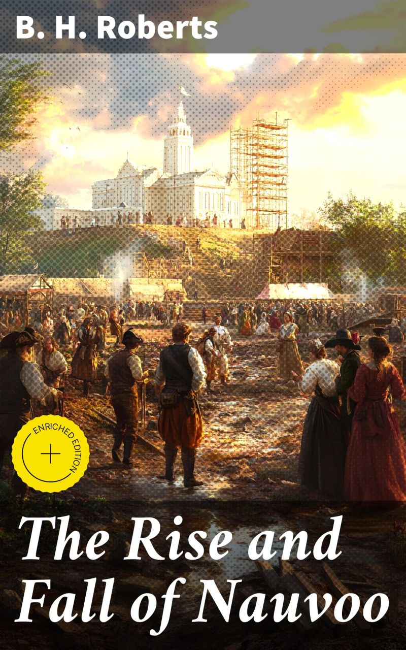 The Rise and Fall of Nauvoo