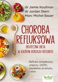 Choroba refluksowa - skuteczna dieta w każdym rodzaju refluksu