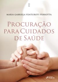 Procuração para cuidados de saúde - 1 ed - 2026