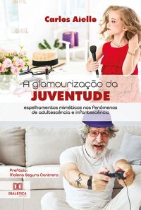 A glamourização da juventude