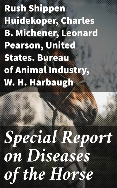 Special Report on Diseases of the Horse