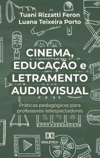 Cinema, Educação e Letramento Audiovisual