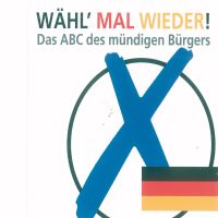 Wähl' mal wieder!