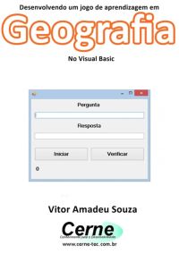 Desenvolvendo Um Jogo De Aprendizagem Em Geografia No Visual Basic